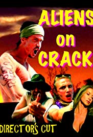 Watch Free Aliens on Crack (2009)