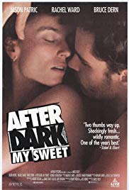 Watch Free After Dark, My Sweet (1990)