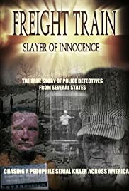 Watch Free Freight Train: Slayer of Innocence (2017)