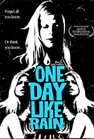 Watch Free One Day Like Rain (2007)