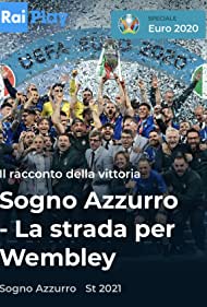 Watch Free Sogno azzurro La strada per Wembley (2021)