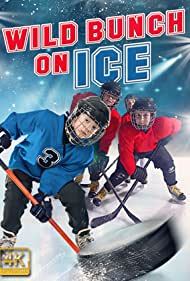 Watch Free Wild Bunch on Ice (2020)