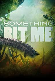 Watch Free Something Bit Me (2022-)