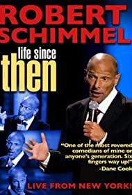 Watch Free Robert Schimmel Life Since Then (2009)