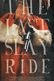 Watch Free The Last Slay Ride (2022)