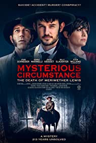 Watch Full Movie :Mysterious Circumstance The Death of Meriwether Lewis (2022)