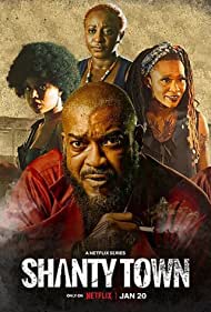 Watch Full Movie :Shanty Town (2023-)