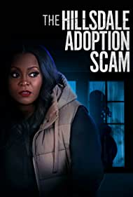 Watch Free The Hillsdale Adoption Scam (2023)