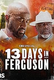 Watch Full Movie :13 Days in Ferguson (2024)