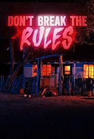 Watch Free Dont Break the Rules (2024)