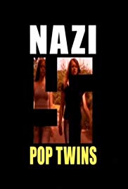 Watch Full Movie :Nazi Pop Twins (2007)